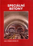 SPECIÁLNÍ BETONY - Autoři: F. Nedbal, Milada Mazurová, Karel Trtík (2001)